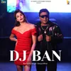 About Dj Ban Song
